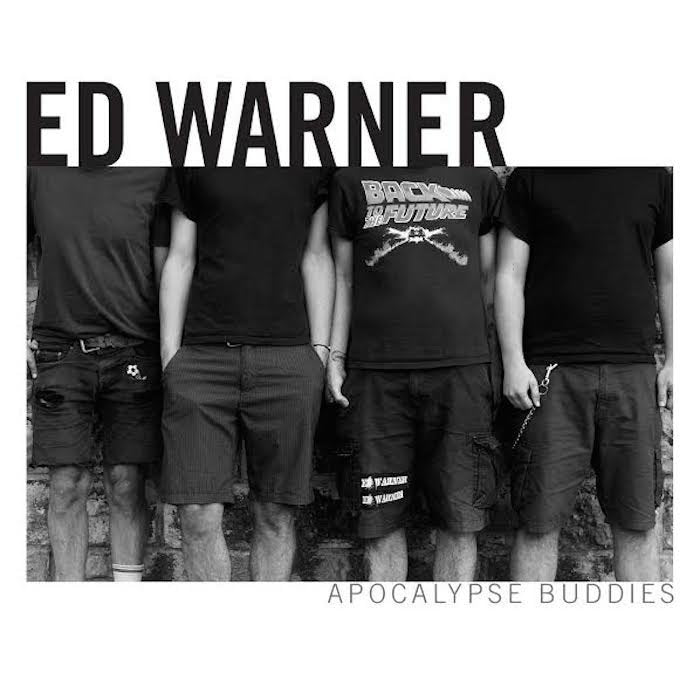 Ed Warner- Apocalyps Buddies 10” ~GOVERNMENT WARNING!