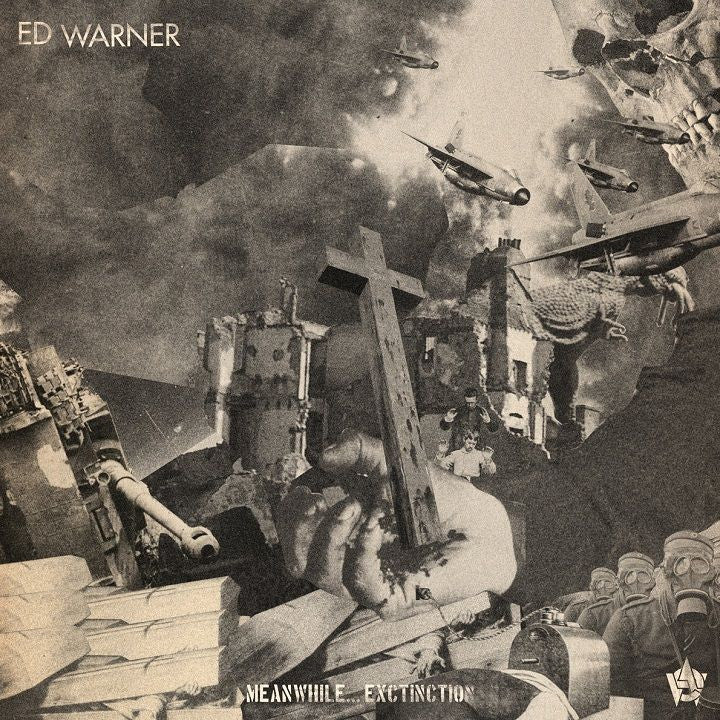 Ed Warner- Meanwhile ... Extinction LP ~TOXIC HOLOCAUST!