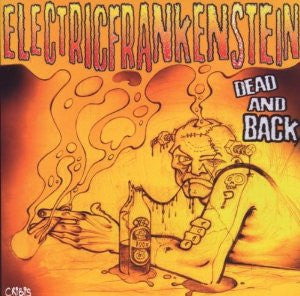 ELECTRIC FRANKENSTEIN- 'Dead And Back' LP - Tornado Ride - Dead Beat Records