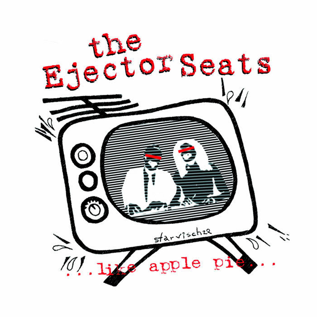 Ejector Seats- Like Apple Pie LP ~KILLJOYS!