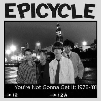 EPICYCLE- You're Not Gonna Get It: 1978-1981 LP ~REISSUE! - Hozac - Dead Beat Records