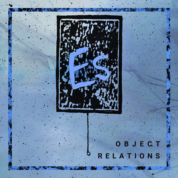 Es- Object Relations LP ~EX PUBLIC SERVICE!