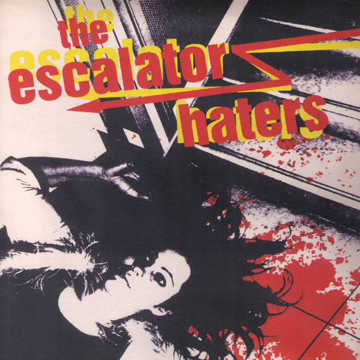 Escalator Haters - S/T 10" ~RARE ALTERNATE COVER!