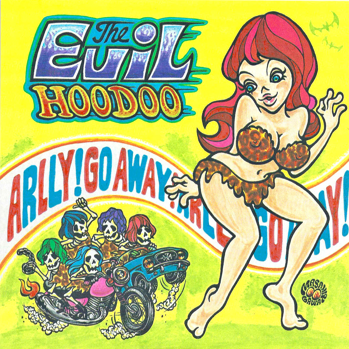 Evil Hoodoo- Arlly! Go Away 7" ~REISSUE!