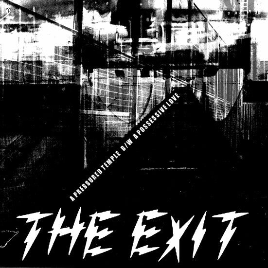 The Exit- A Pressured Temple 7” ~TRANSLUCENT FILM COVER LTD TO 50! - NO FRONT TEETH - Dead Beat Records