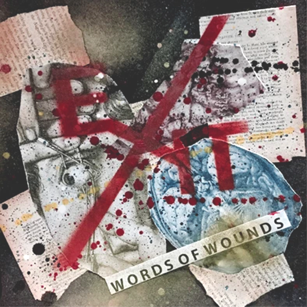Exit- Words Of Wounds LP ~RAREST HAND MADE COLLAGE COVER LTD TO 20!