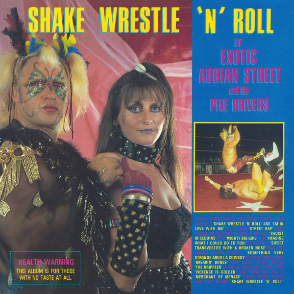 Exotic Adrian Street And The Pile Drivers- Shake Wrestle ‘N’ Roll LP ~REISSUE!
