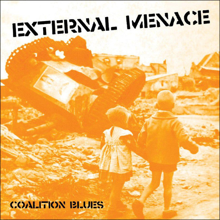 External Menace- Coalition Blues LP ~REISSUE!