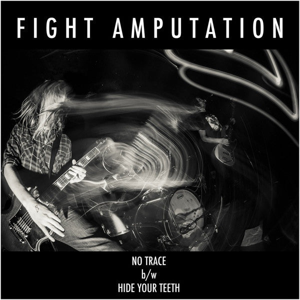 Fight Amputation- No Trace 7” ~BLUE STATIC WAX LTD TO 200! - Reptilian - Dead Beat Records - 1