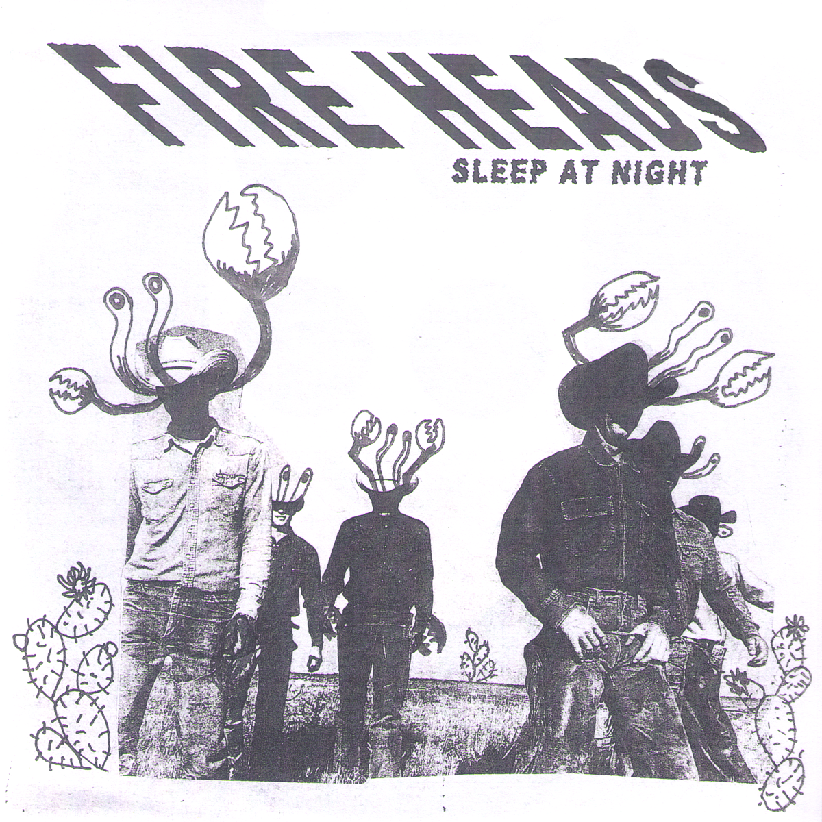 Fire Heads- Sleep At Night 7” ~EX HUSSY / CRAB HEAD COVER LTD TO 85!
