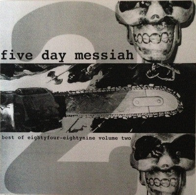Five Day Messiah- Best Of EightyFour-Eightynine Volume Two 10" - Paco Garden - Dead Beat Records