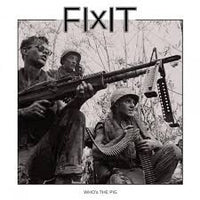 FIX-IT - Who's The Pig LP - Ptrash - Dead Beat Records