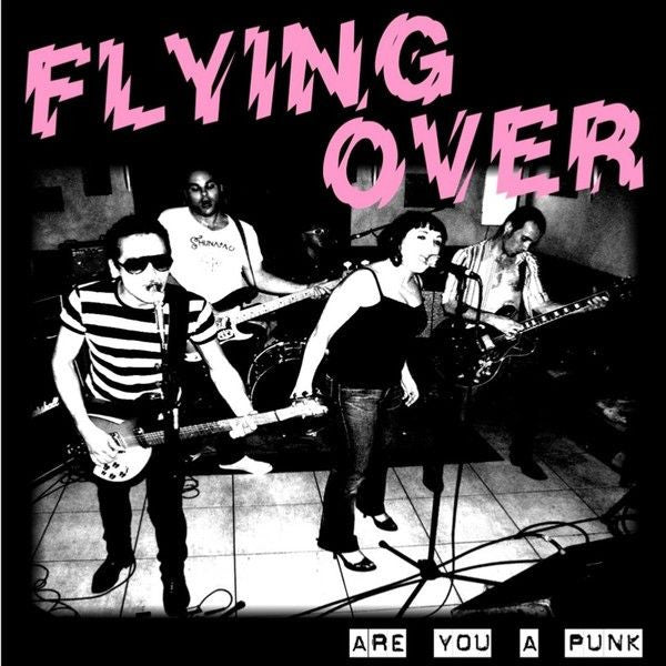 Flying Over- Are You A Punk 7" ~TV KILLERS! - Adrenaline Fix - Dead Beat Records