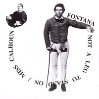 Fontana- Not A Leg To Stand On 7" - Milk N Herpes - Dead Beat Records