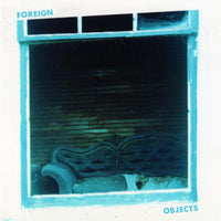Foreign Objects - A Kind of Life 7" - Dirt Cult - Dead Beat Records