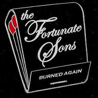 Fortunate Sons- Burned Again LP ~NEW BOMB TURKS! - High Society International - Dead Beat Records