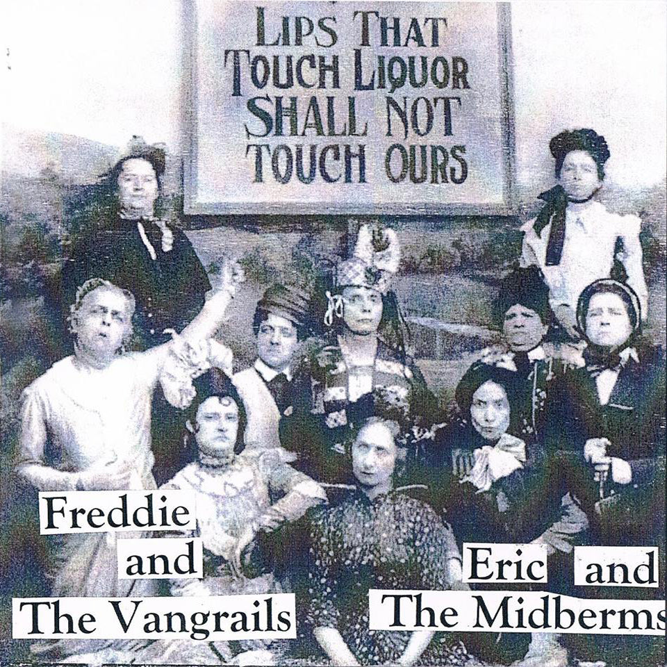 Freddie & The Vangrails / Eric And The Midberms- Split 7” ~1978 RECORDINGS!