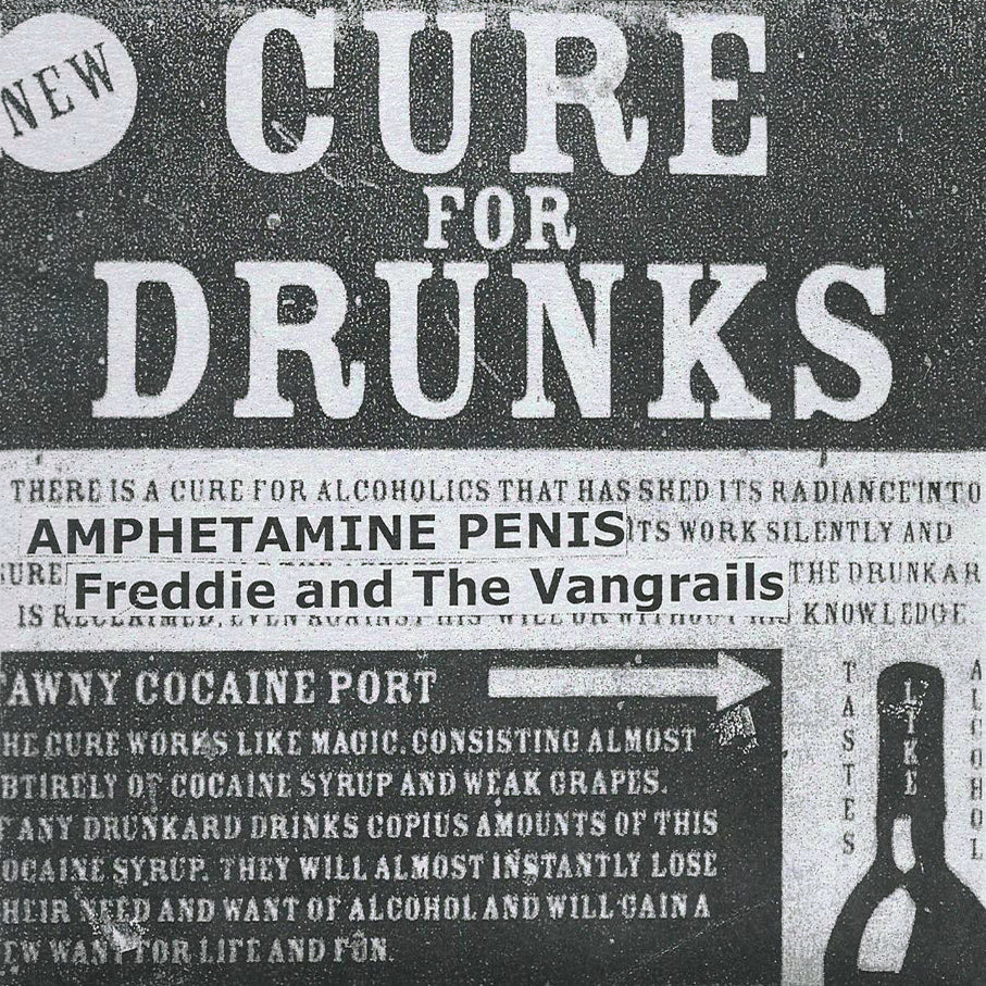 Freddie And The Vangrails / Amphetamine Penis- Split 7” ~RARE 200 PRESSED!