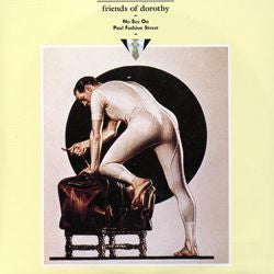Friends Of Dorothy- No Sex On Paul Fashion Street 7” ~EX HFOS! - Ken Rock - Dead Beat Records