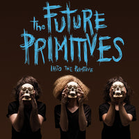 Future Primitives- Into The Primitive LP ~BLACK AND WHITE SPLAT WAX! - Groovie - Dead Beat Records