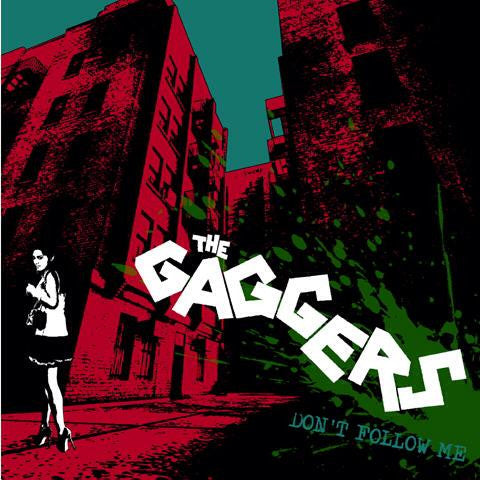 The Gaggers- Don’t Follow Me 7” ~OUT OF PRINT! - NO FRONT TEETH - Dead Beat Records