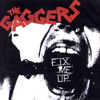Gaggers- Fix Me Up 7" - NO FRONT TEETH - Dead Beat Records
