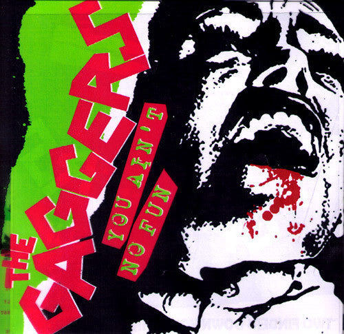 Gaggers- You Ain’t No Fun 7” ~RARE COVER LIMITED TO 100! - NO FRONT TEETH - Dead Beat Records