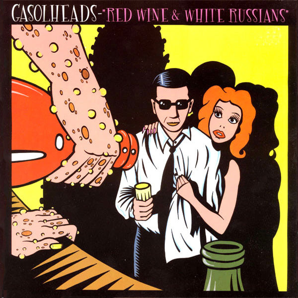 Gasolheads- Red Wine and White Russians 10" ~EX LA FLINGUE / HATEPINKS!