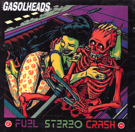 GASOLHEADS -'Fuel Stereo Crash' CD - Lollipop - Dead Beat Records