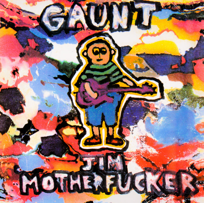 Gaunt- Jim Motherfucker 7" - Get Hip - Dead Beat Records