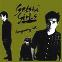 Geisha Girls- Disappearing Act LP ON BLACK VINYL - Band - Dead Beat Records