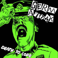 Germ Attak- Death To Cops 7” ~RARE GREEN COVER! - Shogun - Dead Beat Records