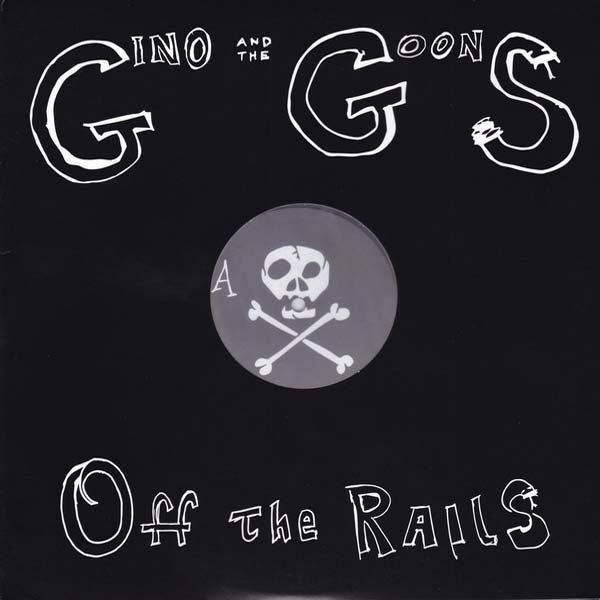 Gino And The Goons- Off The Rails LP ~KILLER!