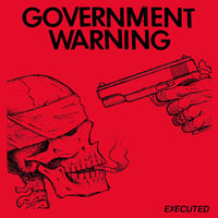 Government Warning- Executed 7” - No Way - Dead Beat Records