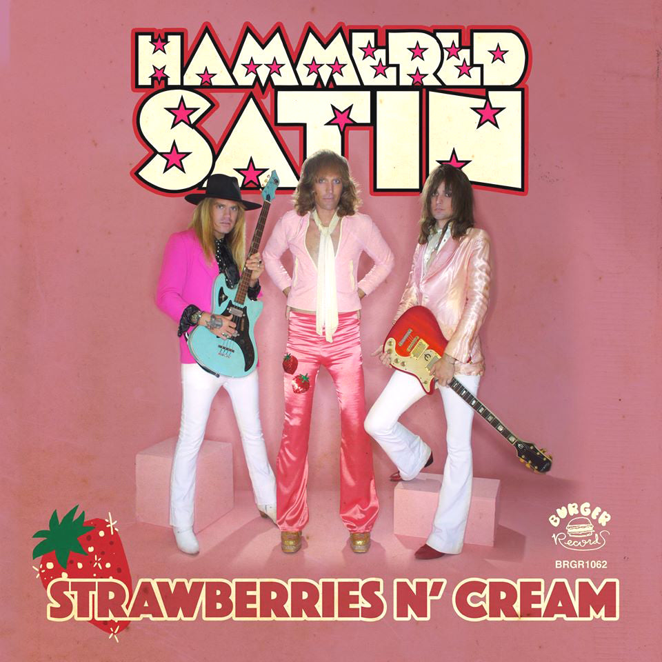 Hammered Satin- Strawberries N’ Cream 7" ~RARE SECOND SINGLE / OUT OF PRINT!