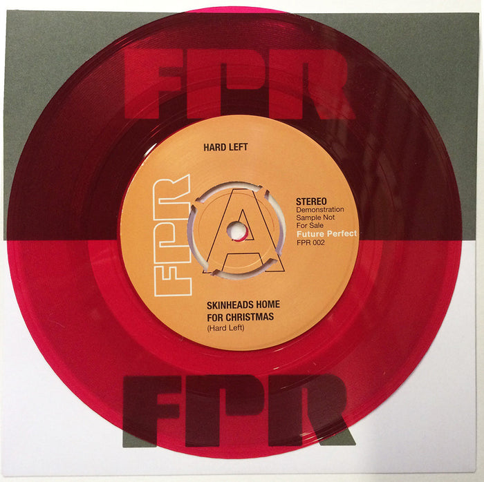 Hard Left- Skinheads Home For Christmas 7” - Future Perfect - Dead Beat Records