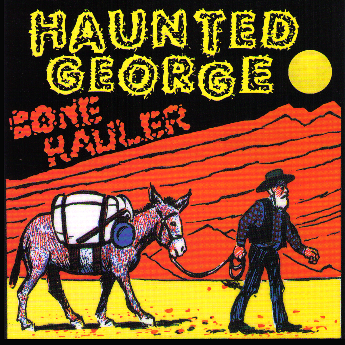 Haunted George - Bone Hauler CD ~EX NECESSARY EVILS!