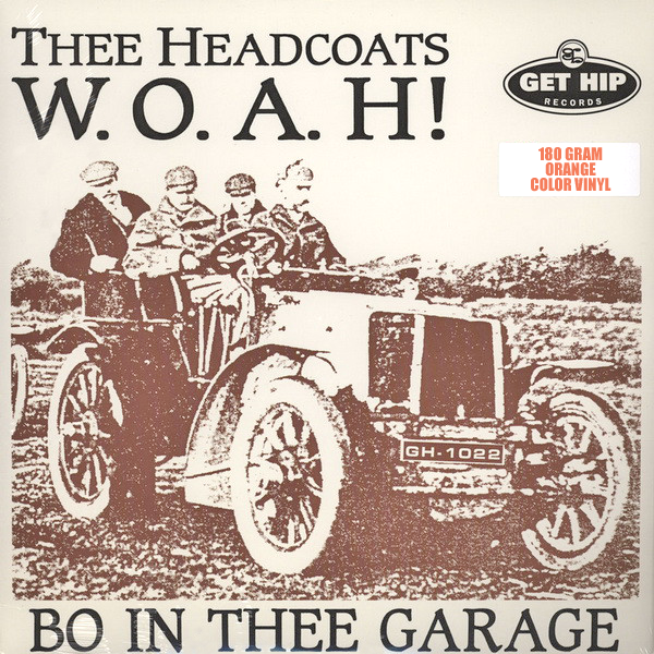 Thee Headcoats- WOAH Bo In Thee Garage LP ~RARE ORANGE WAX / REISSUE!