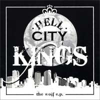 Hell City Kings - The Wolf 7" RARE 200 MADE - Cutthroat - Dead Beat Records