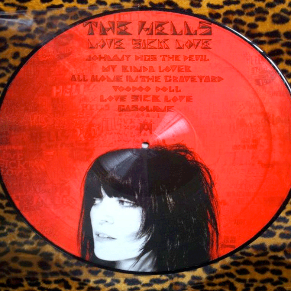 The Hells- Love Sick Love LP ~PICTURE DISC!