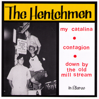 The Hentchmen- My Catalina 7" - Get Hip - Dead Beat Records