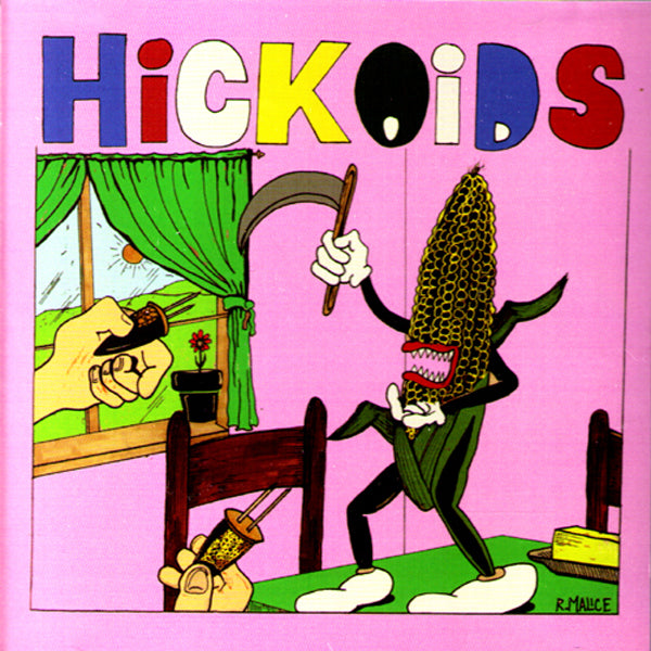 Hickoids- Corn Demon CD ~REISSUE!