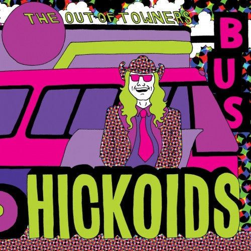 Hickoids- The Out Of Towners LP - Saustex - Dead Beat Records
