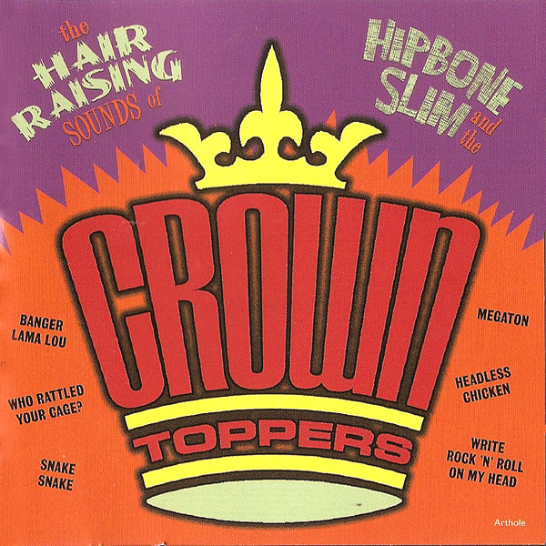 Hipbone Slim & The Crowntoppers- The Hair Raising Sounds Of LP