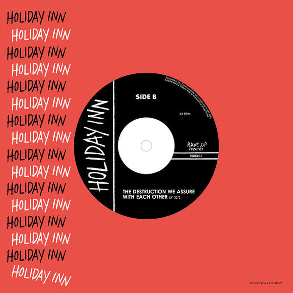 Holiday Inn- S/T 7" ~SUICIDE! - Rave Up - Dead Beat Records - 1