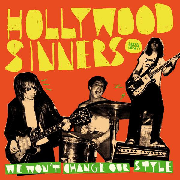 Hollywood Sinners- We Won’t Change Our Style LP ~HEADCOATS!