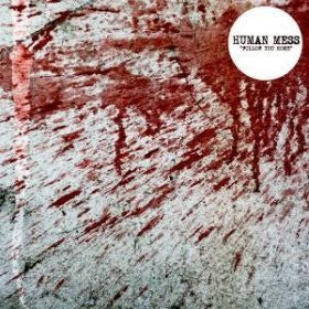 Human Mess- Follow You Home LP - No Way - Dead Beat Records