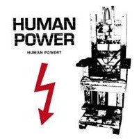Human Power- Human Power? 7” ~EX WANKYS! - Blindead - Dead Beat Records