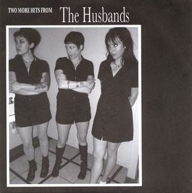 The Husbands- Two More Hits From 7" ~OUT OF PRINT! - Goodbye Boozy - Dead Beat Records