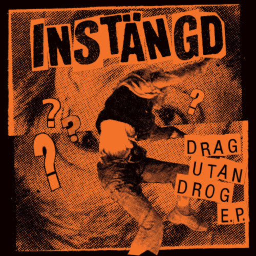 Instängd- Drag Utan Drog 7" - Sorry State - Dead Beat Records